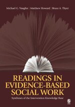 Michael G. Vaughn, Matthew Howard, Bruce A. Thyer, Michael G. Vaughn, Matthew O. Howard, Bruce A. Thyer - Readings in Evidence-Based Social Work, Inbunden