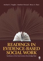 Michael G. Vaughn, Matthew Howard, Bruce A. Thyer, Michael G. Vaughn, Matthew O. Howard, Bruce A. Thyer - Readings in Evidence-Based Social Work, Häftad