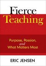 Eric Jensen, Eric P. Jensen - Fierce Teaching, Häftad