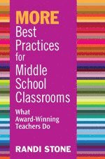 MORE Best Practices for Middle School Classrooms 1