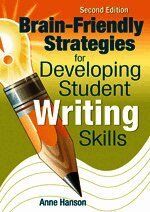 Brain-Friendly Strategies for Developing Student Writing Skills