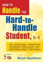 bokomslag How to Handle the Hard-to-Handle Student, K-5
