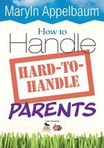 How to Handle Hard-to-Handle Parents 1