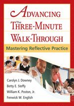 Carolyn J. Downey, Betty E. Steffy, Jr. William K. Poston, Carolyn J. Downey, Betty E. Steffy-English, Jr. Poston, William K., Fenwick W. English - Advancing the Three-Minute Walk-Through, Häftad