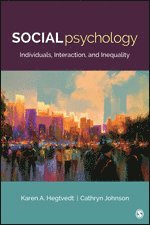 Karen A. Hegtvedt, Cathryn J. Johnson - Social Psychology, Häftad