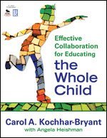 bokomslag Effective Collaboration for Educating the Whole Child