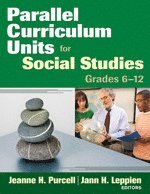 Parallel Curriculum Units for Social Studies, Grades 6-12 1