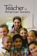 bokomslag The Teacher in American Society