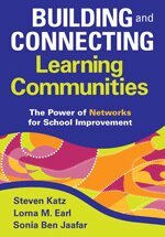 Steven Katz, Lorna M. Earl, Sonia Ben Jaafar, Steven Katz, Lorna M. Earl, Sonia Ben Jaafar - Building and Connecting Learning Communities, Häftad