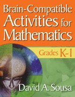 Brain-Compatible Activities for Mathematics, Grades K-1 1