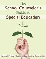 Barbara C. Trolley, Danielle Campese Patti, Barbara C. Trolley, Heather S. Haas, Danielle Campese Patti - The School Counselor's Guide to Special Education, Häftad
