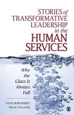 Stories of Transformative Leadership in the Human Services 1