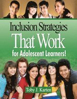 Inclusion Strategies That Work for Adolescent Learners! 1