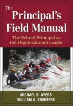 Michael B. Ayers, William A. Sommers - The Principal's Field Manual, Inbunden