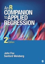 John Fox, Sanford Weisberg - An R Companion to Applied Regression, Häftad