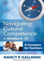 Nancy P. Gallavan - Navigating Cultural Competence in Grades 6–12, Häftad