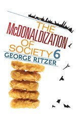 bokomslag The mcdonaldization of society 6