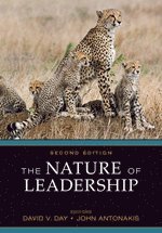 David V. Day, John Antonakis - The Nature of Leadership, Häftad