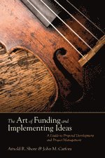 bokomslag The Art of Funding and Implementing Ideas