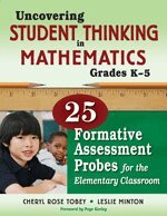 Cheryl Rose Tobey, Leslie Minton, Cheryl Rose Tobey, Leslie G. Minton - Uncovering Student Thinking in Mathematics, Grades K-5, Häftad