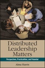 Alma Harris - Distributed Leadership Matters, Häftad