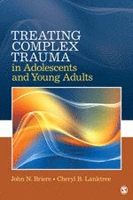 bokomslag Treating Complex Trauma in Adolescents and Young Adults