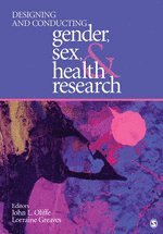 bokomslag Designing and Conducting Gender, Sex, and Health Research