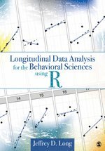 Jeffrey D. Long - Longitudinal Data Analysis for the Behavioral Sciences Using R, Inbunden