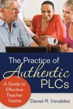 bokomslag The Practice of Authentic PLCs