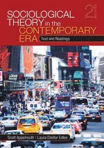 Scott Appelrouth, Laura D. Edles - Sociological Theory in the Contemporary Era, Häftad