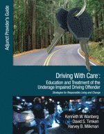 bokomslag Driving With Care: Education and Treatment of the Underage Impaired Driving Offender