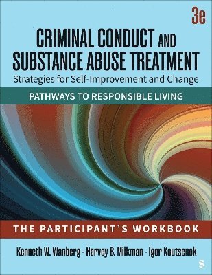 Criminal Conduct and Substance Abuse Treatment: Strategies For Self-Improvement and Change, Pathways to Responsible Living