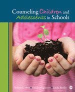 Counseling Children and Adolescents in Schools 1