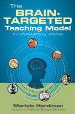 bokomslag The Brain-Targeted Teaching Model for 21st-Century Schools