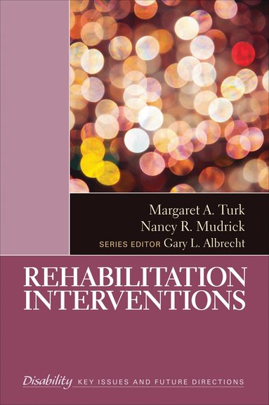 Margaret A. Turk, Nancy R. Mudrick - Rehabilitation Interventions, Inbunden