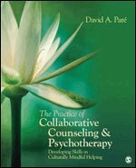 David Pare - The Practice of Collaborative Counseling and Psychotherapy, Häftad