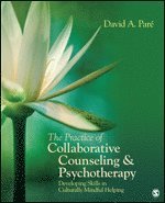 The Practice of Collaborative Counseling and Psychotherapy 1