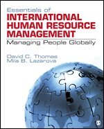 David C. Thomas, Mila B. Lazarova - Essentials of International Human Resource Management, Häftad