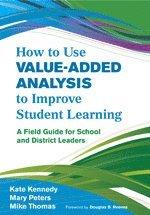 bokomslag How to Use Value-Added Analysis to Improve Student Learning