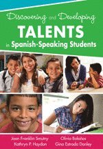 Discovering and Developing Talents in Spanish-Speaking Students 1