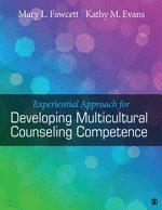 bokomslag Experiential Approach for Developing Multicultural Counseling Competence