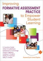 E. Caroline Wylie, Arlen R. Gullickson - Improving Formative Assessment Practice to Empower Student Learning, Häftad