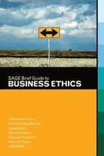 bokomslag SAGE Brief Guide to Business Ethics