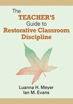 bokomslag The Teacher's Guide to Restorative Classroom Discipline