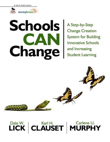 Dale W. Lick, Karl H. Clauset, Carlene U. Murphy - Schools Can Change, Häftad