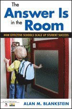 Alan M. Blankstein - The Answer Is in the Room, Häftad