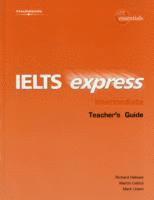 bokomslag IELTS Express Intermediate Teacher Guide 1st ed