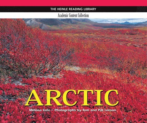 Melissa Cole - Arctic: Heinle Reading Library, Academic Content Collection: Heinle Reading Library, Häftad