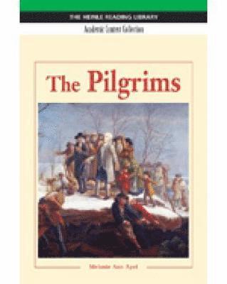 bokomslag The Pilgrims: Heinle Reading Library, Academic Content Collection: Heinle Reading Library