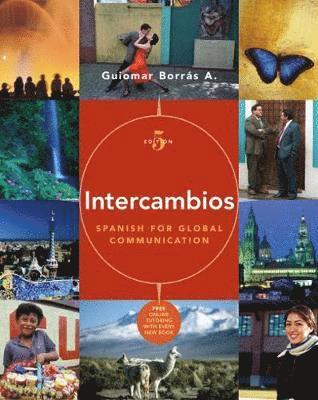 Intercambios: Spanish for Global Communication (with Audio CD and Vmentor(tm) Spanish 3-Semester Printed Access Card) [With CD]